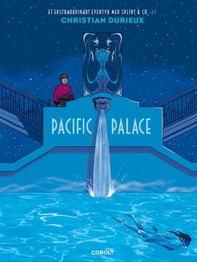 Pacific Palace af Christian Durieux