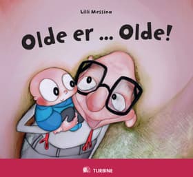 Olde er - Olde! af Lilli Messina