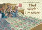 Med morfar i mørket