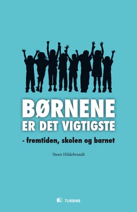 Børnene er det vigtigste af Steen Hildebrandt