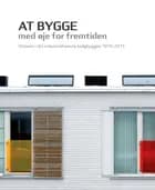 At bygge med øje for fremtiden