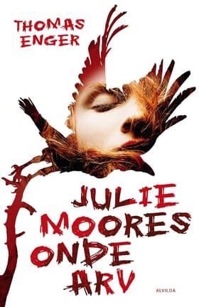 Julie Moores onde arv af Thomas Enger