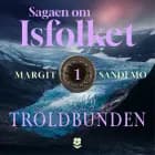 Isfolket 1 - Troldbunden