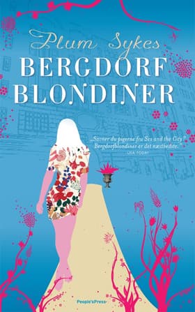 Bergdorfblondiner af Plum Sykes
