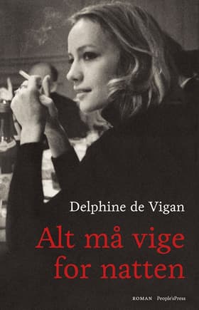 Alt må vige for natten af Delphine de Vigan
