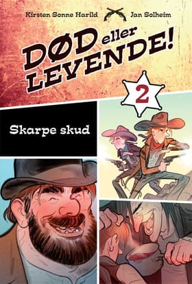 Skarpe skud af Kirsten Sonne Harild