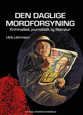 Den daglige mordforsyning af Ulrik Lehrmann