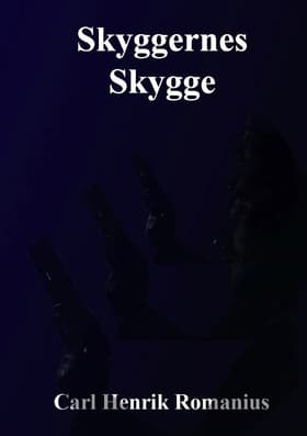 Skyggernes Skygge af Carl Henrik Romanius