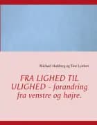 Fra lighed til ulighed - forandring fra venstre og højre.