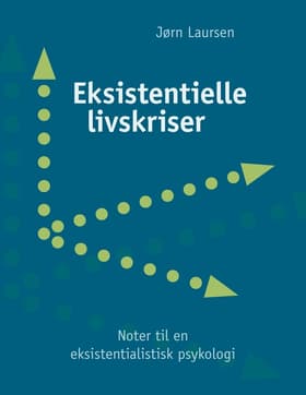 Eksistentielle livskriser af Jørn Laursen