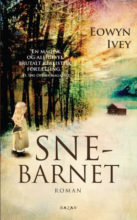 Snebarnet af Eowyn Ivey