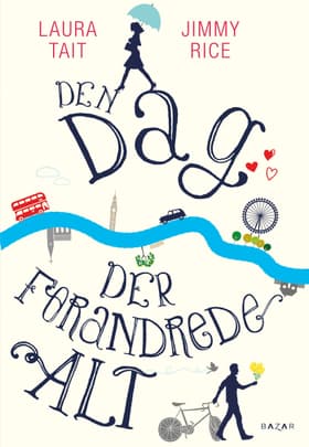 Den dag der forandrede alt af Laura Tait