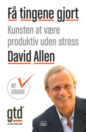 Få tingene gjort af David Allen