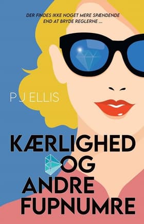 Kærlighed og andre fupnumre af P. J. Ellis