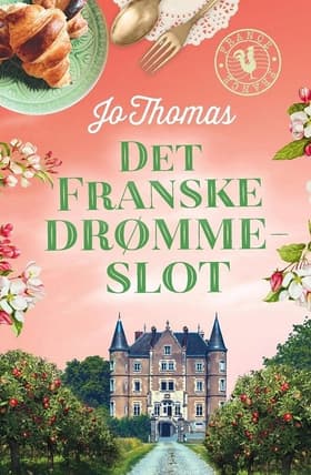 Det franske drømmeslot af Jo Thomas