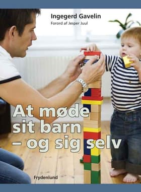 At møde sit barn - og sig selv af Ingegerd Gavelin