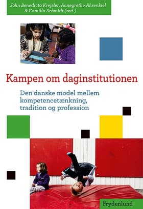 Kampen om daginstitutionen af Annegrethe Ahrenkiel