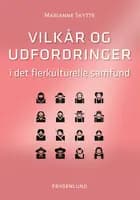 Vilkår og udfordringer i det flerkulturelle samfund