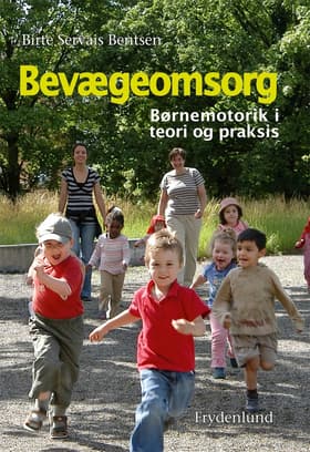 Bevægeomsorg af Birte Servais Bentsen