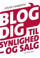 Blog dig til synlighed - og salg
