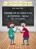 Håndbog for ressourceteams og vejledere i skolen