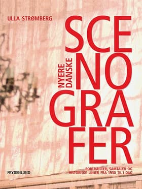 Nyere danske scenografer af Ulla Strømberg
