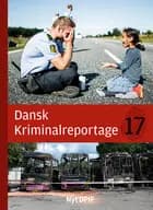 Dansk kriminalreportage 2017