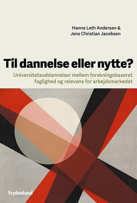 Til dannelse eller nytte? af Hanne Leth Andersen