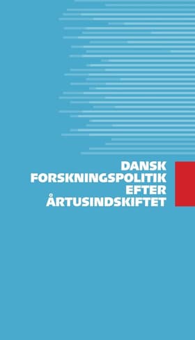 Dansk forskningspolitik efter årtusindskiftet af n a
