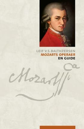 Mozarts operaer af Leif V. S. Balthzersen