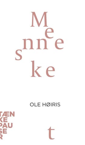 Mennesket af Ole Høiris