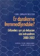 Er danskerne fremmedfjendske?