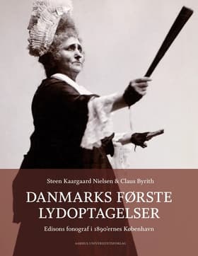 Danmarks første lydoptagelser af Claus Byrith