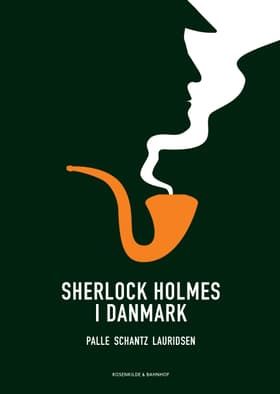 Sherlock Holmes i Danmark af Astrid Lindeloff Knudsen