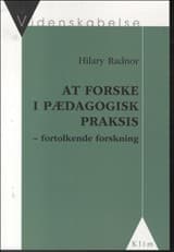 At forske i pædagogisk praksis af Hilary Radnor