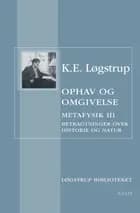Ophav og omgivelse