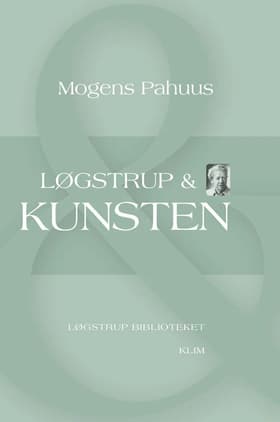 Løgstrup & kunsten af Mogens Pahuus