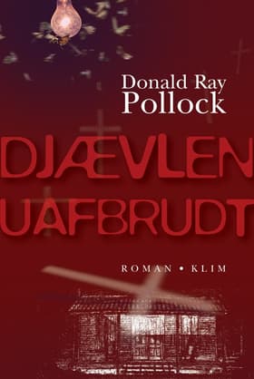 Djævlen uafbrudt af Donald Ray Pollock