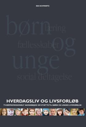 Hverdagsliv og livsforløb af Ida Schwartz