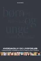 Hverdagsliv og livsforløb af Ida Schwartz