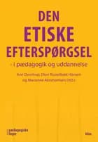 Den etiske efterspørgsel - i pædagogik og uddannelse