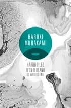 Hardboiled Wonderland og Verdens ende (PB)