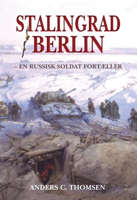 Stalingrad - Berlin af Anders C. Thomsen