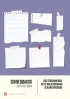 Skrivedidaktik af Mette Bjerregaard Bak","Lene Storgaard Brok","Mette Bak Bjerregaard","Klara Aalbæk Korsgaard