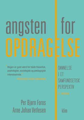 Angsten for opdragelse af Per Bjørn Foros