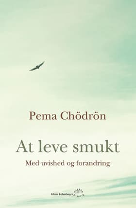 At leve smukt af Pema Chödron