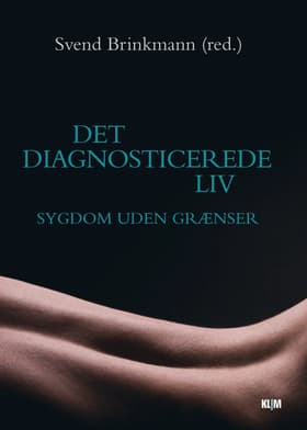 Det diagnosticerede liv af Svend Brinkmann