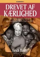 Drevet af kærlighed