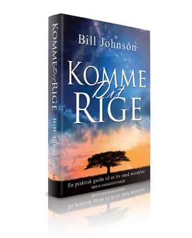 Komme dit rige af Bill Johnson