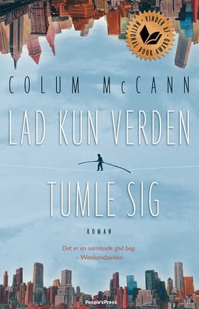 Lad kun verden tumle sig af Colum McCann